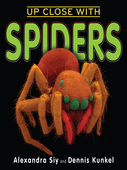 Title details for Up Close With Spiders by Alexandra Siy - Available